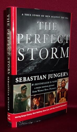 THE PERFECT STORM: A True Story of Men Against the Sea