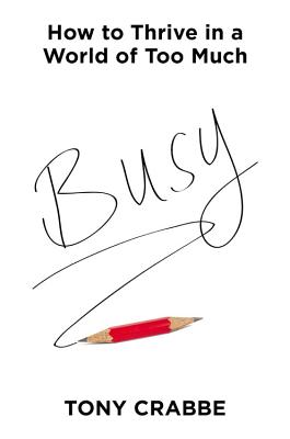 Seller image for Busy: How to Thrive in a World of Too Much (Hardback or Cased Book) for sale by BargainBookStores