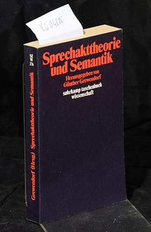 Sprechakttheorie und Semantik (= suhrkamp taschenbuch wissenschaft stw 276)