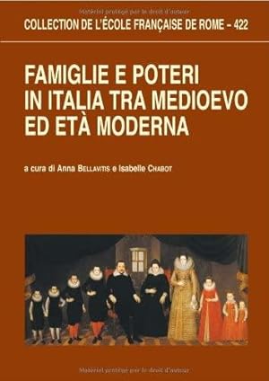 Imagen del vendedor de Famiglie e poteri in Italia tra Medioevo ed et moderna. a la venta por Studio Bibliografico Viborada