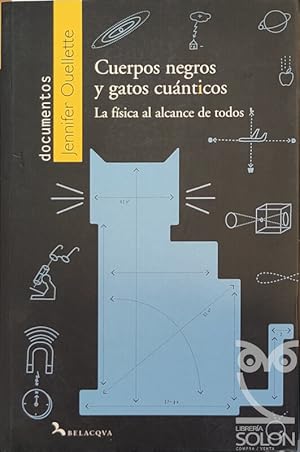 Cuerpos negros y gatos cuánticos. La Física al alcance de todos