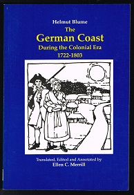 The German coast during the colonial era 1722-1803: The evolution of a distinct cultural landscap...