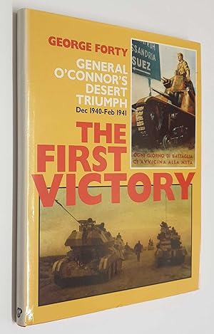 Seller image for The First Victory: General O'Connor's Desert Triumph for sale by Maynard & Bradley