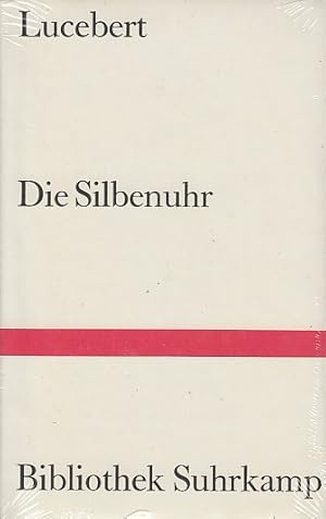 Die Silbenuhr : ausgew. Gedichte u. Zeichn. / Lucebert. [Autoris. Übertr. aus d. Niederländ. Ausw...