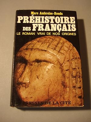 Bild des Verkufers fr Prhistoire des franais : le roman vrai de nos Origines zum Verkauf von Domifasol