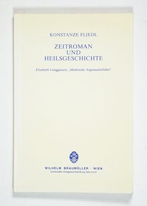 Zeitroman und Heilsgeschichte. Elisabeth Langgässers Märkische Argonautenfahrt". (= Wiener Arbei...