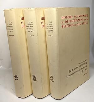 Le pouvoir central belge et ses comptes économiques 1830-1913 - TOME VI VOLUMES: 1a + 1b + 1c ---...