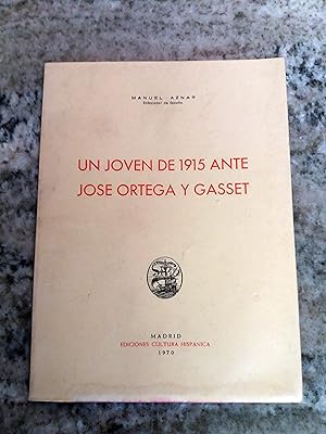 UN JOVEN DE 1915 ANTE JOSE ORTEGA Y GASSET