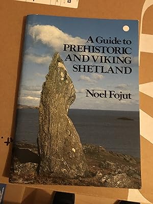 Seller image for A Guide To Prehistoric and Viking Shetland for sale by B and A books