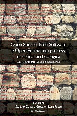 Immagine del venditore per Open Source, Free Software E Open Format Nei Processi Di Ricerca Archeologica venduto da moluna