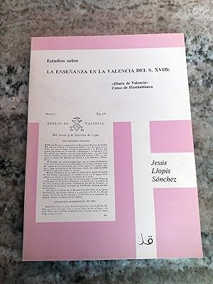 ESTUDIOS SOBRE LA ENSEÑANZA EN LA VALENCIA DEL S. XVIII: "Diario de Valencia" Censo de Floridablanca