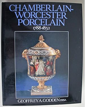 Chamberlain-Worcester Porcelain 1788 - 1852