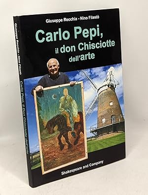 Seller image for Carlo Pepi il don Chischiotte dell-Arte for sale by crealivres