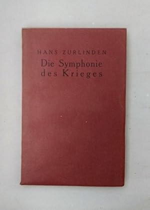 Die Symphonie des Krieges.