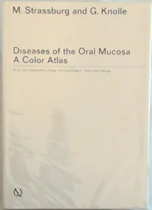 Bild des Verkufers fr Diseases of the Oral Mucosa, a Color Atlas: Oral Mucosa, Lips, Perioral Region, a Diagnostic Guide for the Dental Practitioner zum Verkauf von Chapter 1