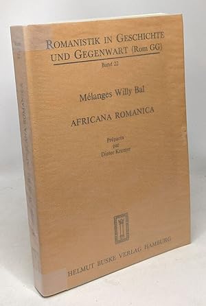 Immagine del venditore per Mlanges Willy Bal Africana Romanica - Romanistik in Geschichte und Gegenwart (Rom GG) Band 22 venduto da crealivres