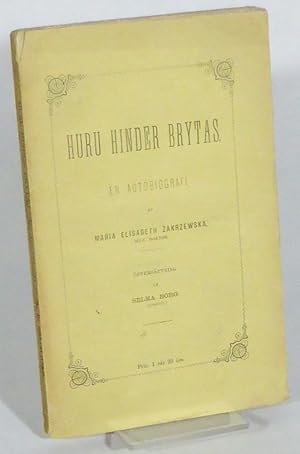 Huru hinder brytas. En autobiografi. Öfversättning af Selma Borg.