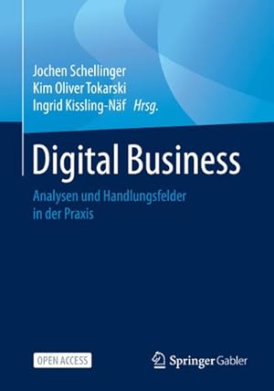 Bild des Verkufers fr Digital Business : Analysen und Handlungsfelder in der Praxis zum Verkauf von AHA-BUCH GmbH