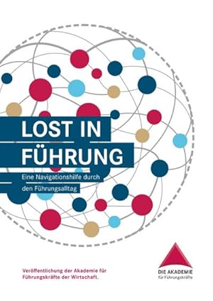 Seller image for Lost in Fhrung : Eine Navigationshilfe durch den Fhrungsalltag for sale by AHA-BUCH GmbH