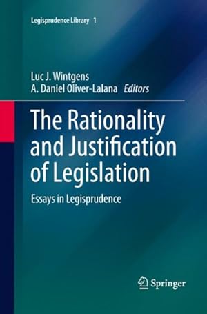 Seller image for Rationality and Justification of Legislation : Essays in Legisprudence for sale by GreatBookPricesUK