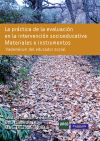 Image du vendeur pour La prctica de la evaluacin en la intervencin socioeducativa. Materiales e instrumentos mis en vente par AG Library