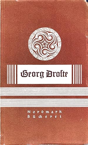 Georg Droste - Eine Auswahl aus seinen Schriften - (= Nordmark Bücherei, Nr. 22)