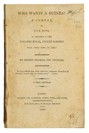 Image du vendeur pour Who Wants a Guinea? A comedy, in five acts. New edn. mis en vente par Jarndyce, The 19th Century Booksellers