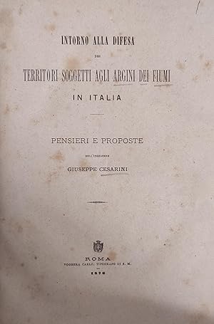 INTORNO ALLA DIFESA DEI TERRITORI SOGGETTI AGLI ARGINI DEI FIUMI IN ITALIA