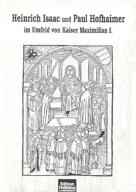 Seller image for Heinrich Isaac und Paul Hofhaimer im Umfeld von Kaiser Maximilian I. for sale by moluna