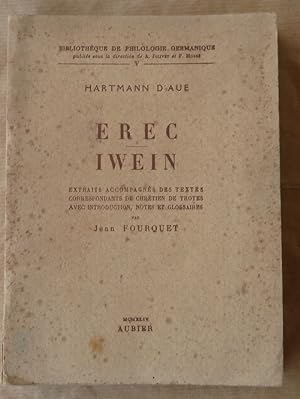 Seller image for Erec- Iwein. Extraits accompagns des textes de Chrtien de Troyes avec introduction notes et glossaire par Jean Fourquet. for sale by librairie sciardet