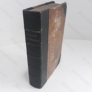 Seller image for Frank Fairlegh, Or Scences from the Life of A Private Pupil for sale by BookAddiction (ibooknet member)