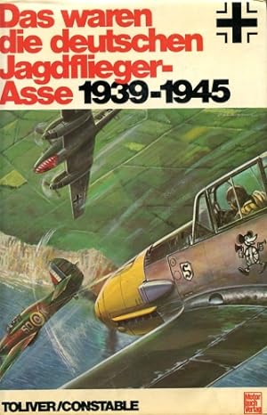 Bild des Verkufers fr Das waren die deutschen Jagdflieger-Asse 1939-1945, zum Verkauf von Antiquariat Lindbergh