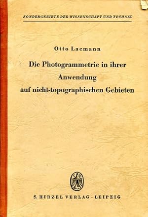 Bild des Verkufers fr Die Photogrammetrie in ihrer Anwendung auf nicht-topographischen Gebieten, zum Verkauf von Antiquariat Lindbergh