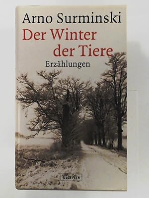 Image du vendeur pour Der Winter der Tiere: Erzhlungen mis en vente par Leserstrahl  (Preise inkl. MwSt.)