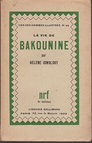 Image du vendeur pour LA VIE DE BAKOUNINE mis en vente par Librairie l'Aspidistra