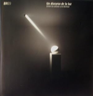 Un discurso de la luz - Entre la cultura y la técnica (Spanish Edition)