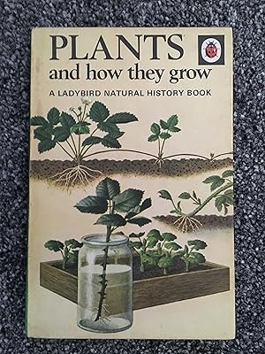 Seller image for Plants and how they Grow for sale by B and A books