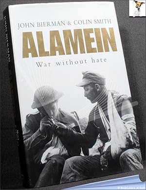 Image du vendeur pour Alamein: War Without Hate mis en vente par BookLovers of Bath