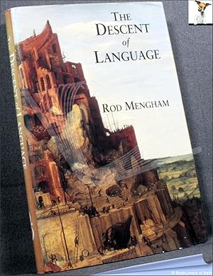 The Descent of Language: Writings in Praise of Babel