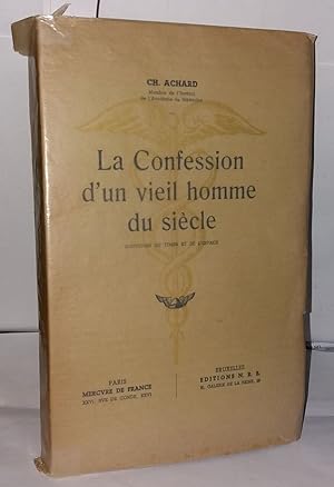 Seller image for La confession d'un vieil homme du sicle for sale by Librairie Albert-Etienne