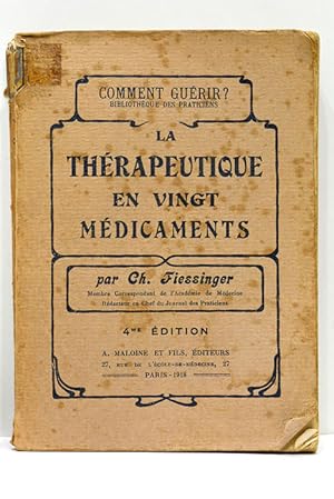 Seller image for La Thrapeutique en vingt mdicaments. La Thrapeutique en clientle. Quatrime dition entirement refondue. for sale by ltimo Captulo S.L.