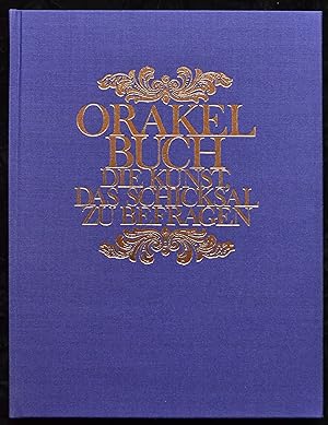Orakelbuch - Die Kunst, das Schicksal zu befragen