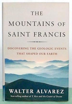 Immagine del venditore per The Mountains of Saint Francis: Discovering the Geologic Events That Shaped Our Earth (St. Francis) venduto da Argyl Houser, Bookseller