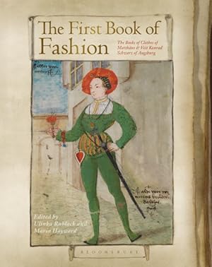 Seller image for First Book of Fashion : The Book of Clothes of Matthaeus & Veit Konrad Schwarz of Augsburg for sale by GreatBookPrices