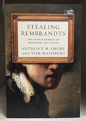 Immagine del venditore per Stealing Rembrandts; The Untold Stories of Notorious Art Heists venduto da Burton Lysecki Books, ABAC/ILAB