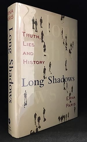Long Shadows; Truth, Lies and History