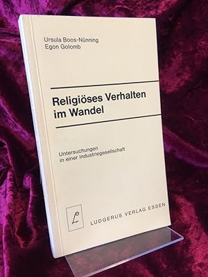 Religiöses Verhalten im Wandel. Untersuchungen in einer Industriegesellschaft.