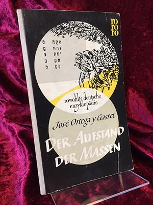 Der Aufstand der Massen. Übersetzung: Helene Weyl. (= rowohlts deutsche enzyklopädie Nr. 10).