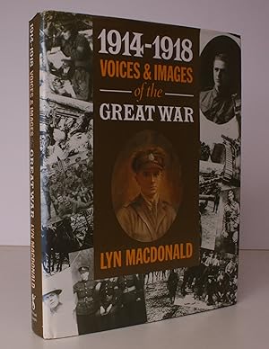 Imagen del vendedor de 1914-1918. Voices and Images of the Great War. With Research by Shirley Seaton. NEAR FINE COPY IN DUSTWRAPPER a la venta por Island Books