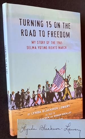 Seller image for Turning 15 on the Road to Freedom: My Story of the 1965 Selma Voting Rights March for sale by APPLEDORE BOOKS, ABAA